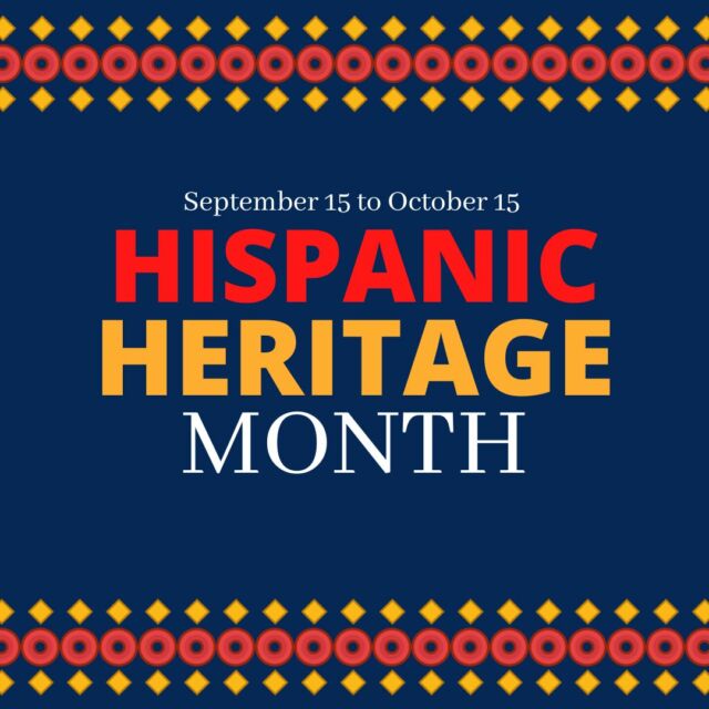 ¡Feliz Mes de la Herencia Hispana! Join us this month as we celebrate Hispanic culture, history, and achievements.