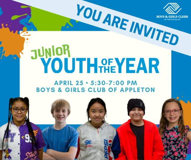Join us on Thursday, April 25th, from 5:30 to 7 p.m., at the Boys & Girls Club of Appleton for this year's Junior Youth of the Year event, which will celebrate the achievements of outstanding youth!

Congratulations to this year's exceptional finalists: Ma'Rayah, Preston, Cindy, Jaylon, and Mikayla!