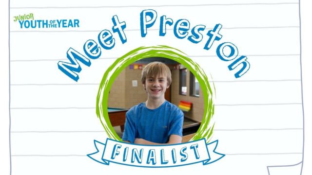 Meet Preston, our next Junior Youth of the Year finalist! Preston attends the Boys & Girls Club of Menasha and has been a Club member for the past seven years. He enjoys being outside, playing video games, and dreams of becoming a police officer when he grows up. Hear more from Preston below. 

Join us for Junior Youth of the Year on Thursday, April 25, from 5:30-7 p.m. at the Boys & Girls Club of Appleton (160 S. Badger Ave) to celebrate Preston and other outstanding young people! This is a FREE event, and no RSVPs are required.
